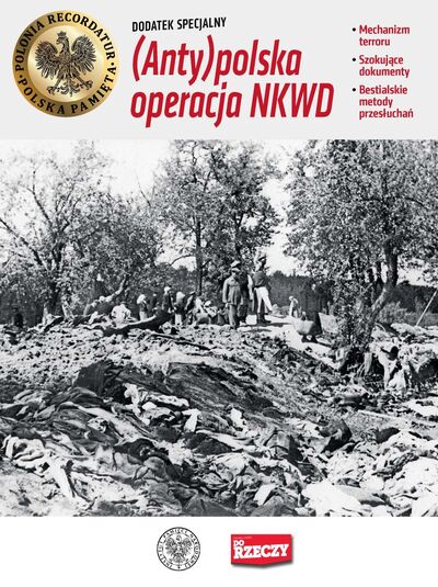 (Anty)polska operacja NKWD – „Do Rzeczy”, 7-13.08.2017