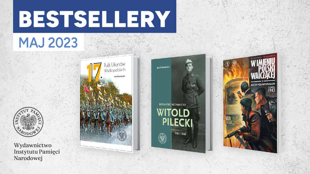 Bestsellery IPN – maj 2023