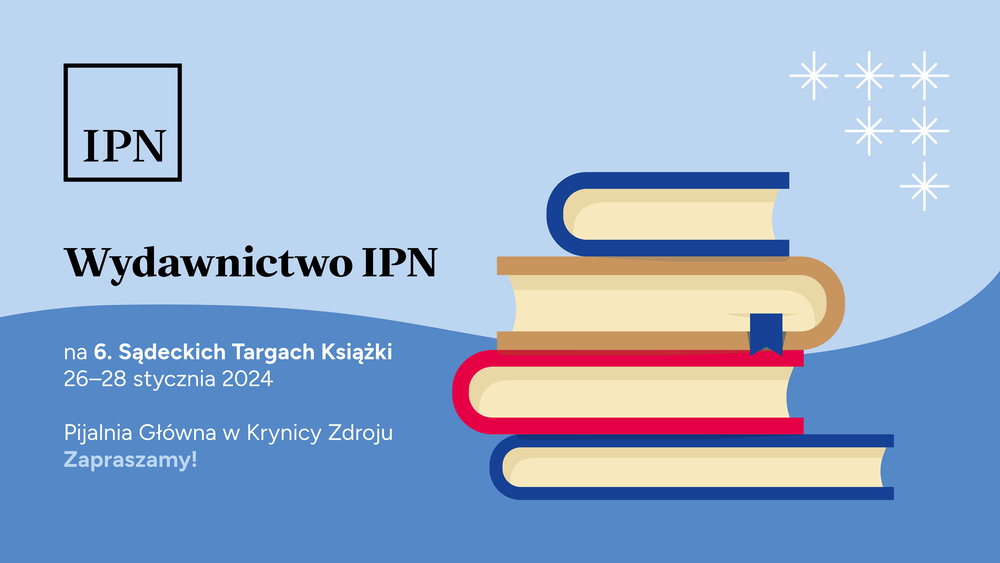 Wydawnictwo IPN na 6. Sądeckich Targach Książki