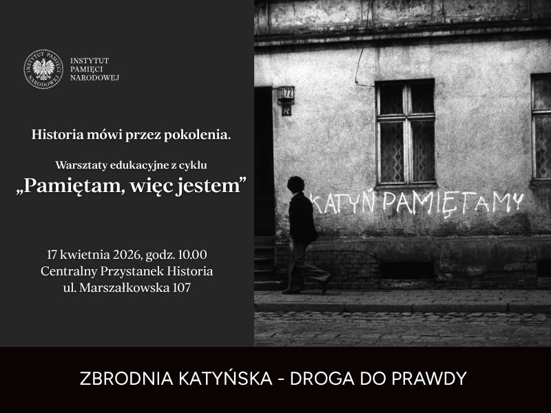 „Historia mówi przez pokolenia. Pamiętam, więc jestem” – nowy cykl edukacyjny w Centralnym Przystanku Historia