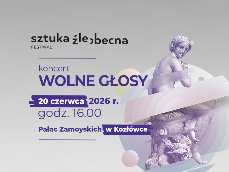 Koncert „Wolne głosy” w ramach festiwalu Sztuka Źle Obecna