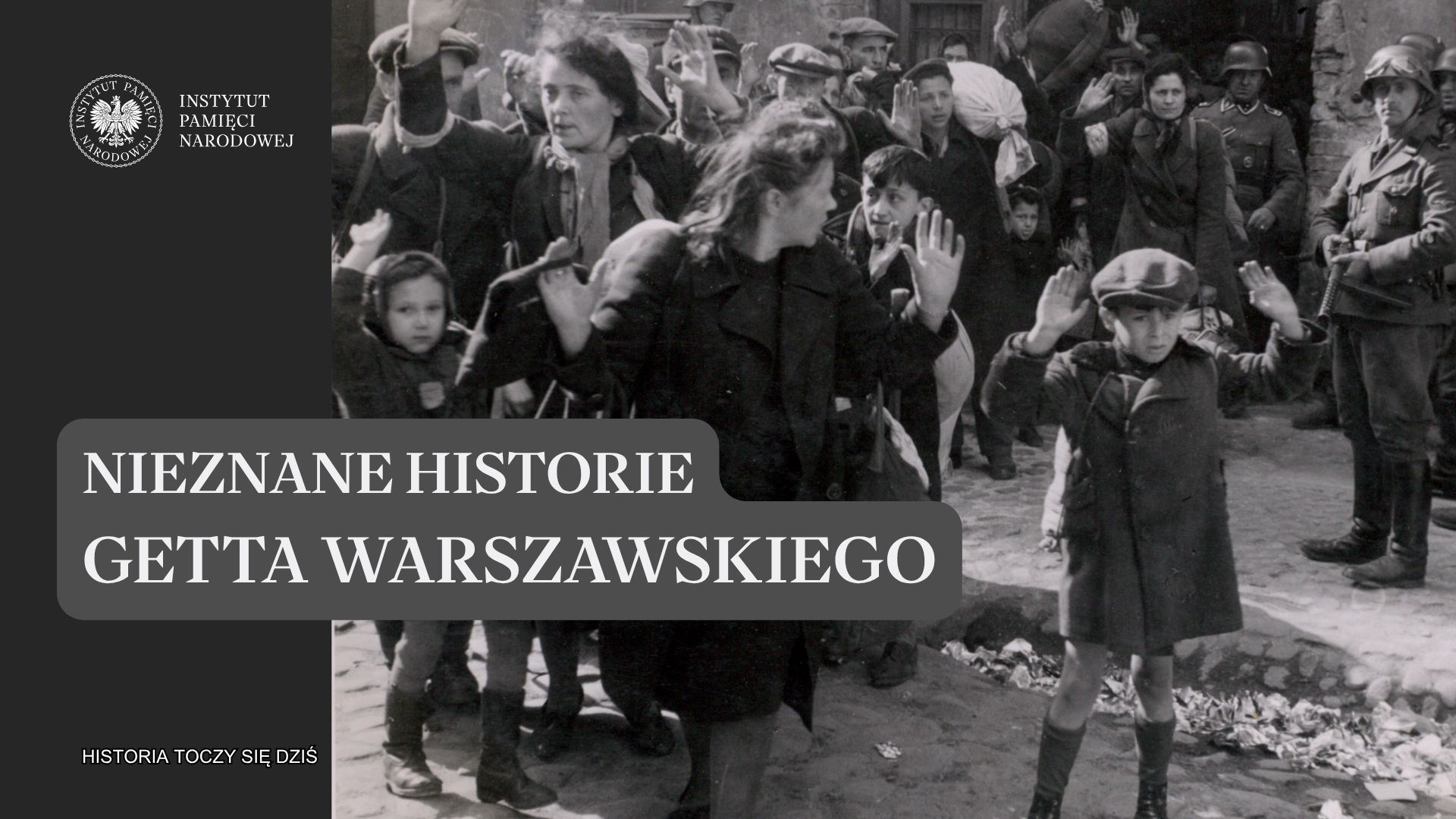 Nieznane historie getta warszawskiego. Albert Stankowski dla „Historia toczy się dziś”