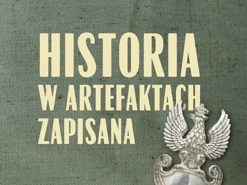 Historia w artefaktach zapisana – nowa edycja projektu
