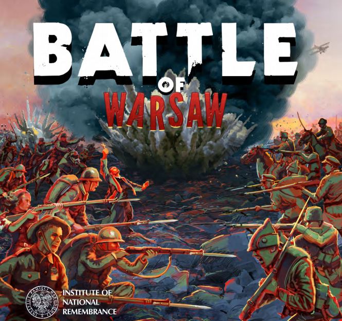 Battle of Warsaw” - a fast-paced wargame depicting the landmark events of August 1920 during the Polish-Bolshevik war. - News - Institute of National Remembrance