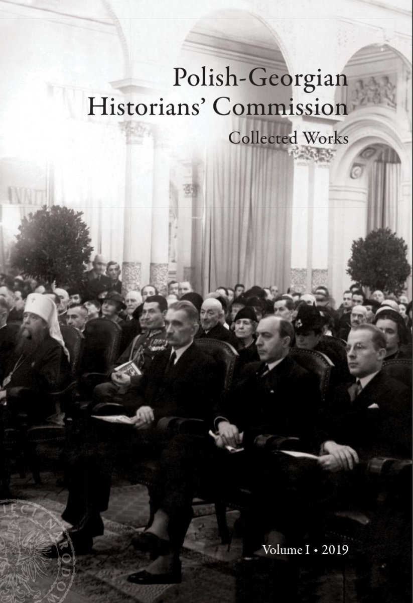 Polish-Georgian Historians’ Commission. Collected Works, vol. 1,  ed. David Kolbaia, Warsaw 2019, pp. 208., ISBN: 978-83-8098-758-6