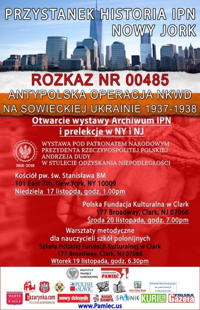 The opening of the &quot;Order No. 00485. Anti-Polish Operation of the NKVD in Soviet Ukraine 1937-1938&quot; exhibition - New York - 17 November 2019, Clark – 20 November 2019