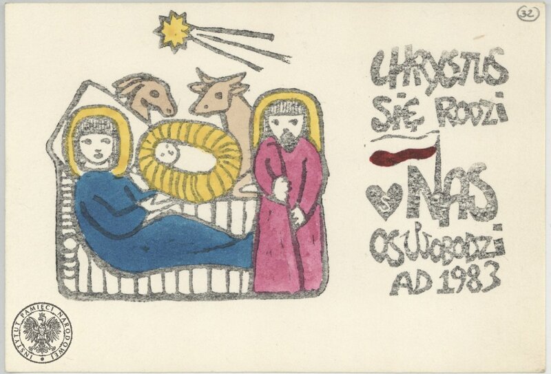 16A IPN Ki 288/104 [k. 32] – Christmas card „Chrystus Się Rodzi Nas Oswobodzi AD 1983”.  Mirosława i Czesław Janik&#039;s private donation