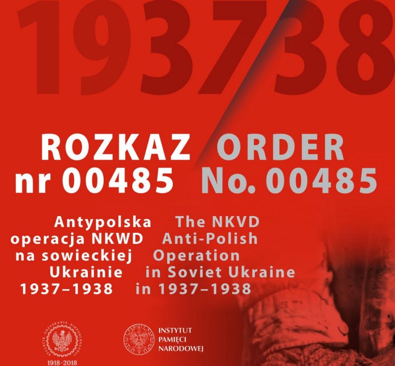 The "Order No. 00485. Anti-Polish Operation of the NKVD in Soviet Ukraine 1937-1938" exhibition