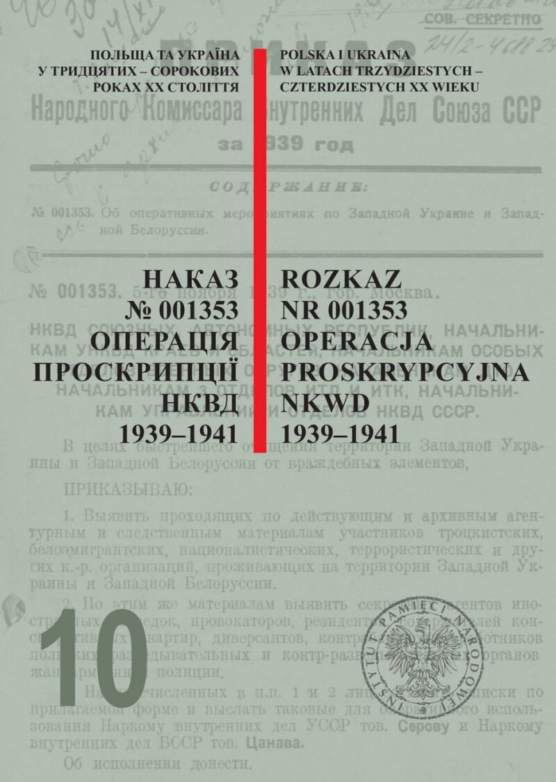 “Poland and Ukraine in the 1930s and 1940s. Documents from the Archives of the Secret Services” volume 10