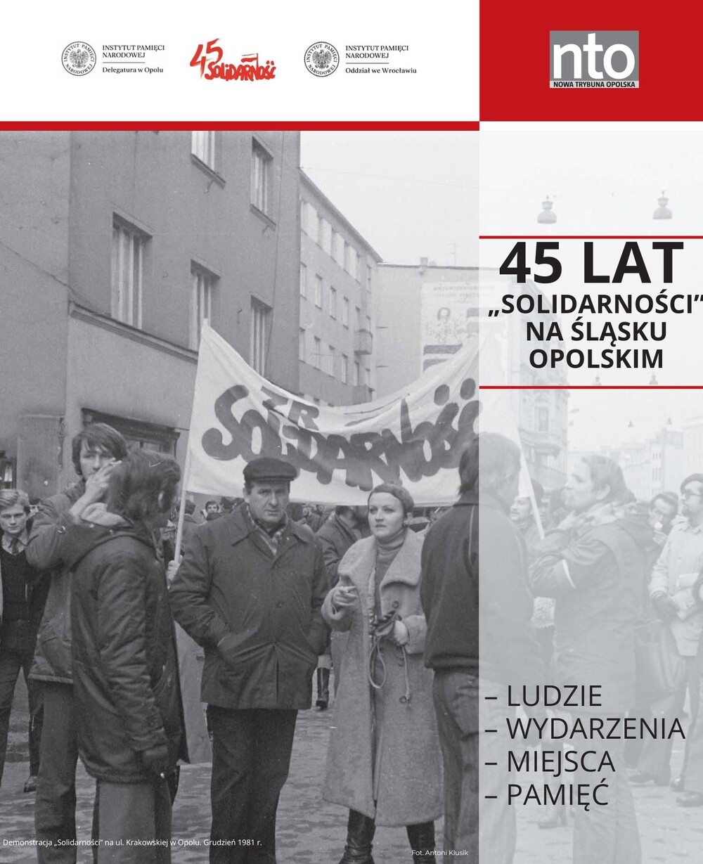 Okładka dodatku 45 lat „Solidarności" na Śląsku Opolskim – dodatek historyczny IPN do dziennika „Nowa Trybuna Opolska", 22 sierpnia 2025