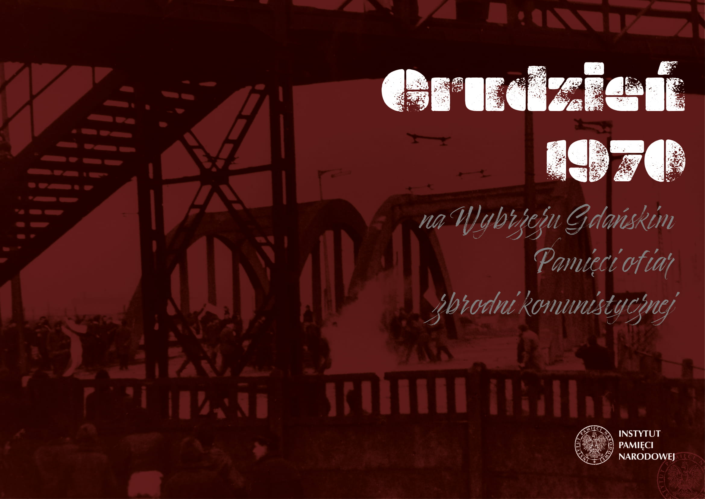 Broszura IPN Gdańsk „Grudzień 1970 na Wybrzeżu Gdańskim. Pamięci ofiarom zbrodni komunistycznej”