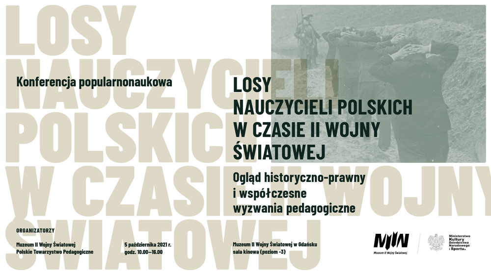 Konferencja popularnonaukowa „Losy nauczycieli polskich w czasie II wojny światowej: ogląd historyczno-prawny i współczesne wyzwania pedagogiczne – Gdańsk, 5 października 2021