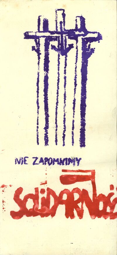 Plakat „Nie zapomnimy. Solidarność”  z motywem pomnika Ofiar Grudnia 1970 r.