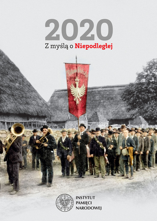 Kalendarz ścienny "Z myślą o Niepodległej"