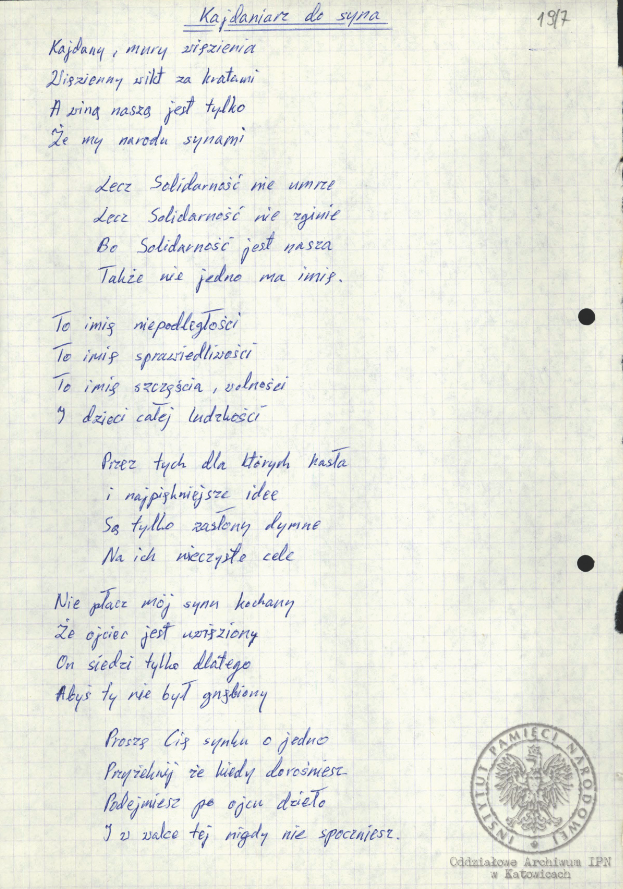 Wiersze, pieśni i modlitwy internowanych odnalezione w aktach Alfreda Cofalika, pracownika KWK „Szczygłowice, organizatora NSZZ „S” i KPN w tej kopalni, internowanego w Zabrzu-Zaborzu, Strzelcach Opolskich i Uhercach (AIPN Ka 043/1008).