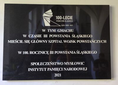 Tablica upamiętniająca siedzibę Głównego Szpitala Wojsk Powstańczych w Mysłowicach.