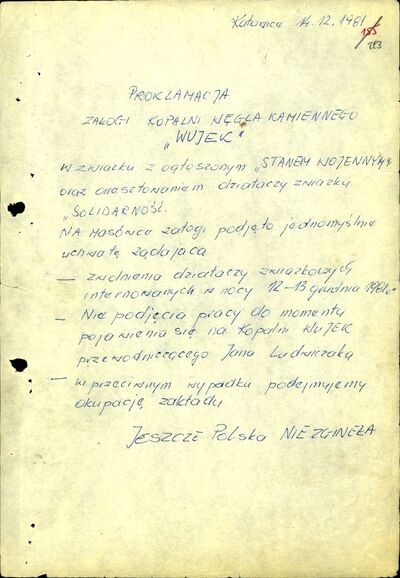Proklamacja załogi KWK „Wujek” z 14 XII 1981 r. w związku z ogłoszeniem stanu wojennego oraz aresztowaniem działaczy NSZZ „Solidarność” (AIPN Ka 841/1, k. 293)