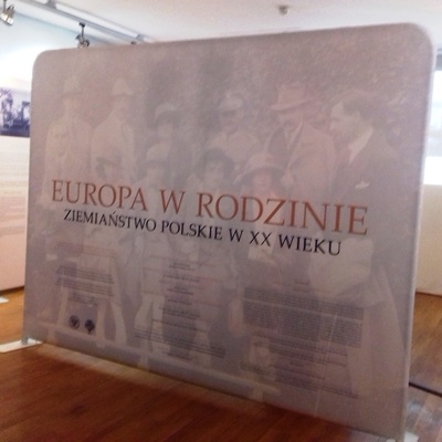 Wystawa „Europa w rodzinie. Ziemiaństwo polskie w XX w.”