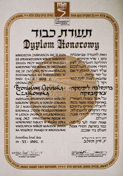 Dyplom honorowy zaświadczajacy przyznanie medalu „Sprawiedliwych wśród Narodów Świata” Bronisławie Lipińskiej-Czajkowskiej (żonie Andrzeja). Ze zbiorów rodziny Lipińskich.