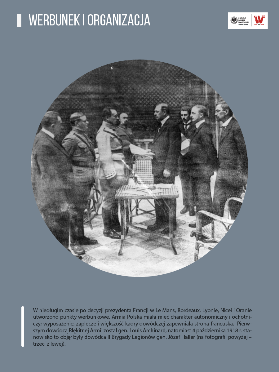 Grafika przedstawia ceremonię mianowania przez Komitet Narodowy Polski gen. Józefa Hallera dowódcą Armii Polskiej we Francji oraz tekst, poświęcony zagadnieniom werbunku i organizacji tej armii.